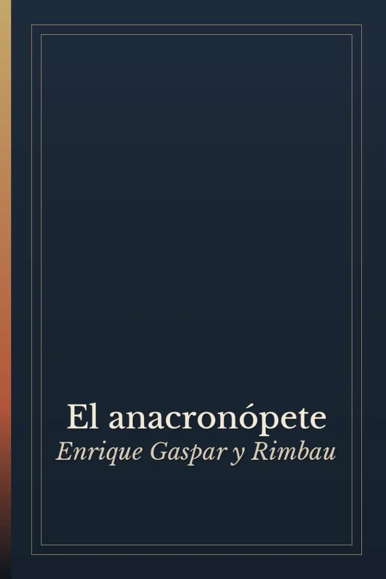 El anacronópete, Enrique Gaspar y Rimbau