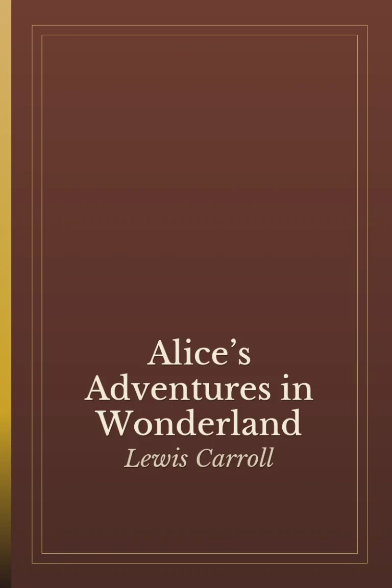 Alice’s Adventures in Wonderland, Lewis Carroll