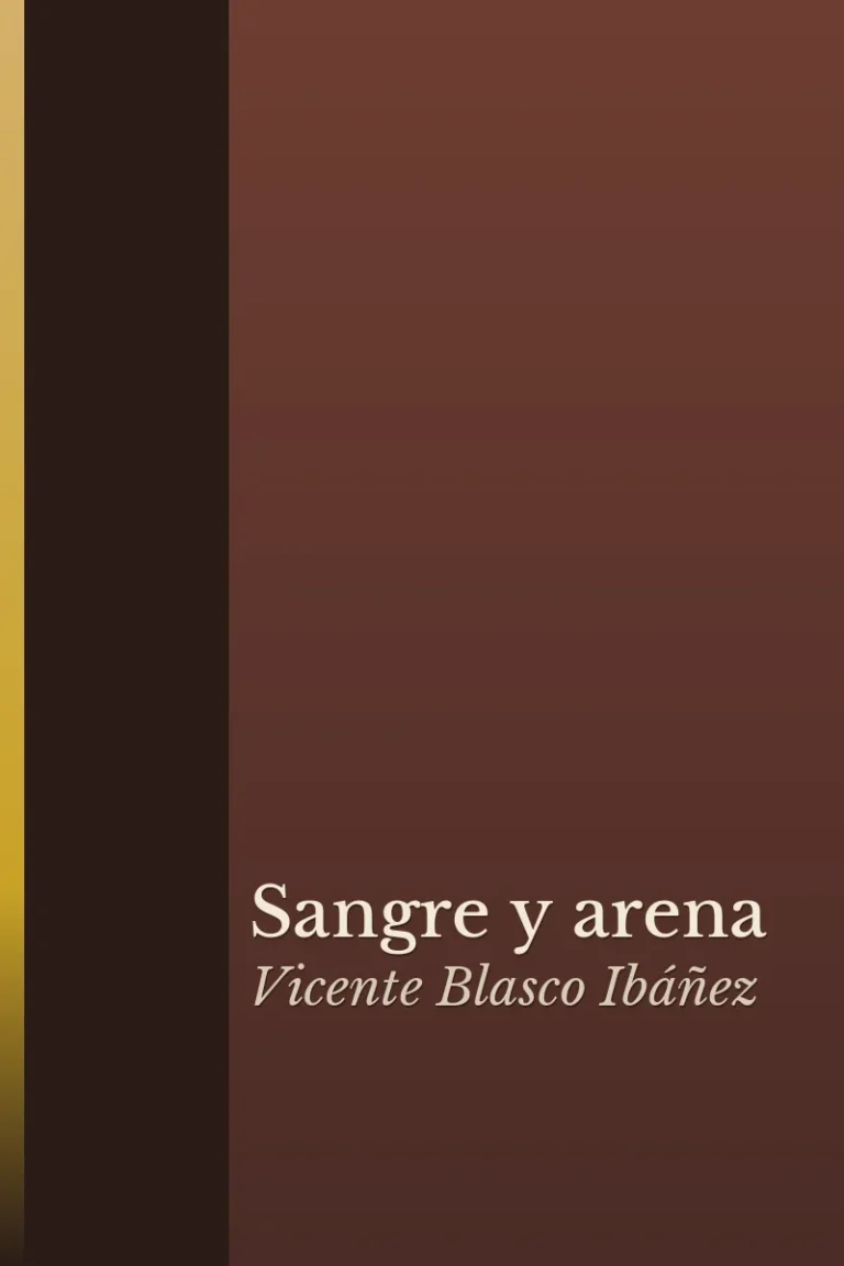Sangre y arena, Vicente Blasco Ibáñez