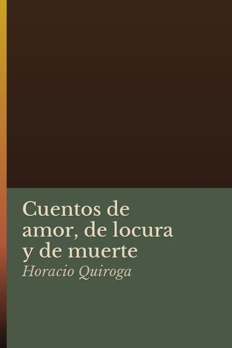 Cuentos de amor, de locura y de muerte, Horacio Quiroga